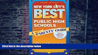 Big Deals  New York City s Best Public High Schools: A Parents  Guide, Third Edition  Free Full
