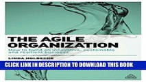 [PDF] The Agile Organization: How to Build an Innovative, Sustainable and Resilient Business Full
