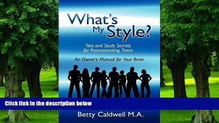 Big Deals  What s My Style?: Test and Study Secrets for Procrastinating Teens  Best Seller Books