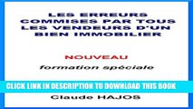 [PDF] Les erreurs commises par tous les vendeurs d un bien immobilier (French Edition) Popular