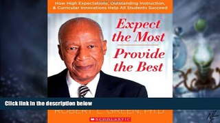 Big Deals  Expect the Most â€” Provide the Best: How High Expectations and Outstanding Instruction