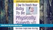 Big Deals  How to Teach Your Baby to Be Physically Superb (The Gentle Revolution Series)  Free
