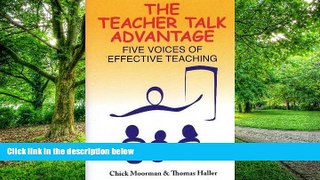 Must Have PDF  The Teacher Talk Advantage: Five Voices of Effective Teaching  Best Seller Books