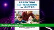 Big Deals  Parenting and Teaching the Gifted  Best Seller Books Most Wanted