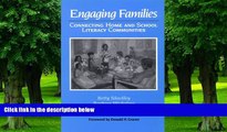 Big Deals  Engaging Families: Connecting Home and School Literacy Communities  Best Seller Books
