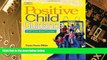 Big Deals  Positive Child Guidance  Free Full Read Most Wanted