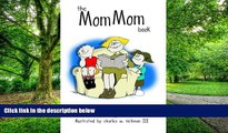 Big Deals  The Mom Mom Book  Best Seller Books Most Wanted