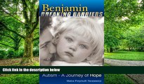 Big Deals  Benjamin Breaking Barriers: Autism - A Journey of Hope  Free Full Read Best Seller