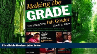 Big Deals  Making the Grade: Everything Your Sixth Grader Needs to Know  Best Seller Books Best