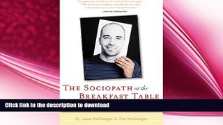 FAVORITE BOOK  The Sociopath at the Breakfast Table: Recognizing and Dealing With Antisocial and