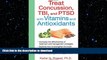 READ  Treat Concussion, TBI, and PTSD with Vitamins and Antioxidants FULL ONLINE