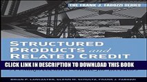 [PDF] Structured Products and Related Credit Derivatives: A Comprehensive Guide for Investors Full