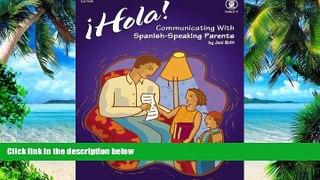 Big Deals  Hola! Communicating with Spanish-Speaking Parents  Best Seller Books Most Wanted