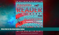 Must Have  Raising a Reader: Simple and Fun Activities for Parents to Foster Reading Success