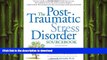FAVORITE BOOK  The Post-Traumatic Stress Disorder Sourcebook: A Guide to Healing, Recovery, and