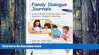Big Deals  Family Dialogue Journals: School-Home Partnerships That Support Student Learning