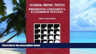 Big Deals  School-Home Notes: Promoting Children s Classroom Success  Free Full Read Best Seller