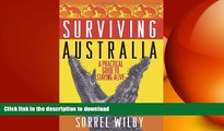 FAVORIT BOOK Surviving Australia: A Practical Guide to Staying Alive READ EBOOK
