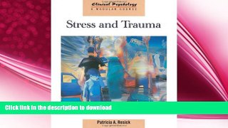 EBOOK ONLINE  Stress and Trauma (Clinical Psychology: A Modular Course)  GET PDF