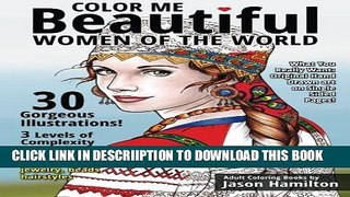 [New] Color Me Beautiful, Women of the World: Adult Coloring Book Exclusive Online