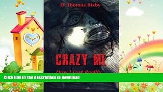 READ  Crazy Me: How I Lost Reality and Found Myself  PDF ONLINE