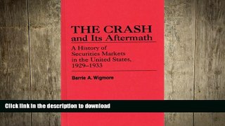 FAVORITE BOOK  The Crash and Its Aftermath: A History of Securities Markets in the United States,