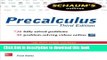 Read Schaum s Outline of Precalculus, 3rd Edition: 738 Solved Problems + 30 Videos (Schaum s