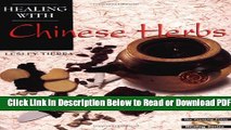 [Get] Healing with Chinese Herbs (Crossing Press Healing) Free Online