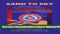[PDF] Sand to Sky: Conversations with Teachers of Asian Medicine Popular New