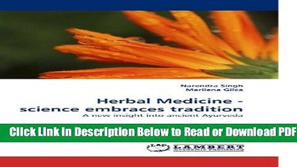 [Get] Herbal Medicine - science embraces tradition: A new insight into ancient Ayurveda Popular