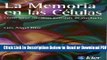 [Download] La memoria en las celulas / The Memory of Cells: Como sanar nuestros patrones de