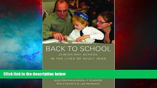 Full [PDF] Downlaod  Back to School: Jewish Day School in the Lives of Adult Jews  Download PDF