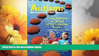 Must Have  Autism: Advancing on the Spectrum: From Inclusion in School to Participation in Life