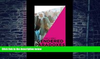 Big Deals  Gendered Paradoxes: Educating Jordanian Women in Nation, Faith, and Progress  Best