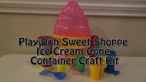 PLAY-DOH Sweet Shoppe Ice Cream Cone Container Craft Kit PlayDoh Candy Toy