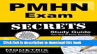 Read PMHN Exam Secrets Study Guide: PMHN Test Review for the Psychiatric and Mental Health Nurse