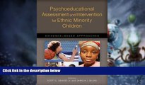 Big Deals  Psychoeducational Assessment and Intervention for Ethnic Minority Children: