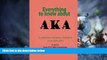 Big Deals  Everything to know about AKA: an unlicensed historical fact book of alpha kappa alpha