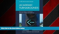 For you Academic Turnarounds: Restoring Vitality to Challenged American Colleges/Universities (The