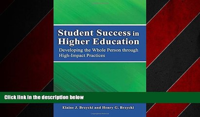 Online eBook Student Success in Higher Education: Developing the Whole Person Through High Impact