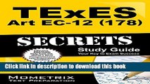 Read TExES Art EC-12 (178) Secrets Study Guide: TExES Test Review for the Texas Examinations of