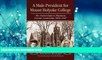 Online eBook A Male President for Mount Holyoke College: The Failed Fight to Maintain Female