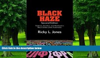 Big Deals  Black Haze, Second Edition: Violence, Sacrifice, and Manhood in Black Greek-Letter