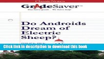 Read GradeSaver (TM) ClassicNotes: Do Androids Dream of Electric Sheep?  Ebook Free