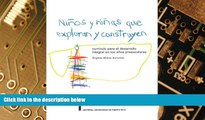 Must Have PDF  Ninos y Ninas Que Exploran y Construyen: Curriculo Para El Desarrollo Integral En