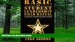 Big Deals  B.A.S.I.C. The Student Leadership Field Manual: Leadership Lessons For Every Student