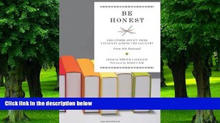 Big Deals  Be Honest: And Other Advice from Students Across the Country  Best Seller Books Most
