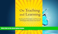 Online eBook On Teaching and Learning: Putting the Principles and Practices of Dialogue Education