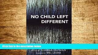 READ FREE FULL  No Child Left Different  READ Ebook Full Ebook Free