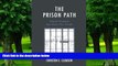Big Deals  The Prison Path: School Practices that Hurt Our Youth  Free Full Read Most Wanted
